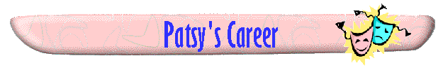 Patsy's Career