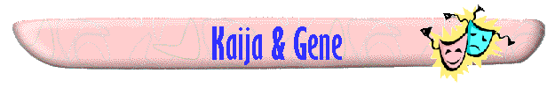 Kaija & Gene
