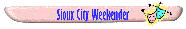 Sioux City Weekender